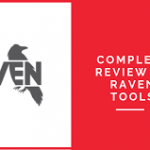 همه چیز درباره ابزار Raven Tools